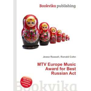  MTV Europe Music Award for Best Russian Act: Ronald Cohn 