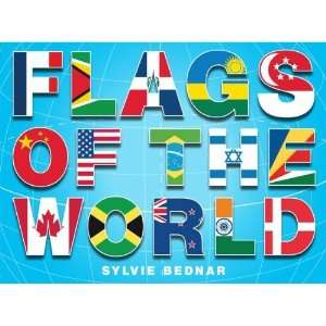  Flags of the World [Hardcover] Sylvie Bednar Books