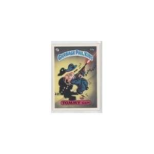   Garbage Pail Kids (Trading Card) #57A   Tommy Gun: Everything Else