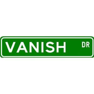 VANISH Street Sign ~ Personalized Family Lastname Sign 