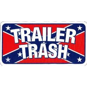  America sports Redneck Trailer Trash on Confederate Flag 