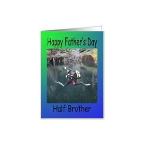  Half Brother Fathers day scuba diver Card Health 