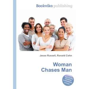  Woman Chases Man Ronald Cohn Jesse Russell Books