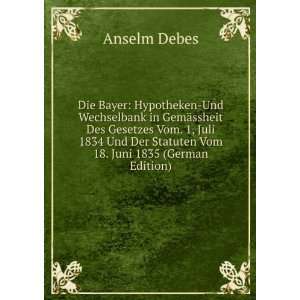   18. Juni 1835 (German Edition) (9785874178987) Anselm Debes Books