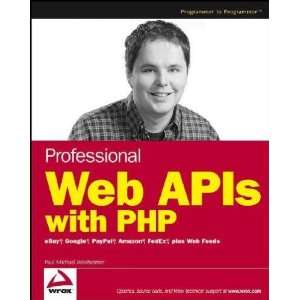    Professional Web APIs With PHP Paul Michael Reinheimer Books