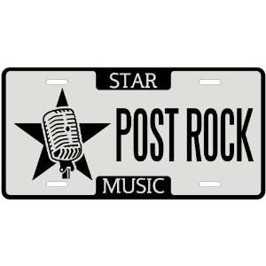 New  I Am A Post Rock Star !  License Plate Music:  