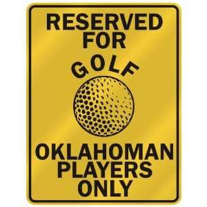   OKLAHOMAN PLAYERS ONLY  PARKING SIGN STATE OKLAHOMA