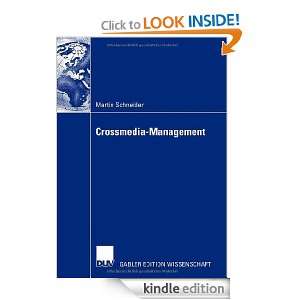 Crossmedia Management (German Edition): Martin Schneider, Prof. Dr 