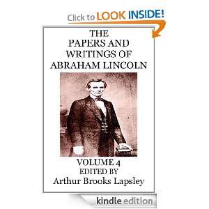 The Papers and Writings of Abraham Lincoln Volume 4 Abraham Lincoln 