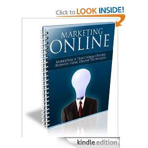 Marketing Online,Marketing a traditional offline business using online 