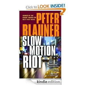 Slow Motion Riot Peter Blauner  Kindle Store