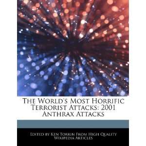   Terrorist Attacks 2001 Anthrax Attacks (9781276160100) Ken Torrin