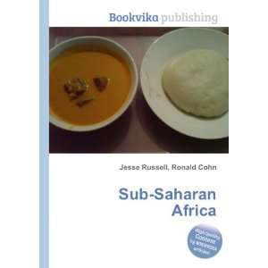 Sub Saharan Africa Ronald Cohn Jesse Russell  Books