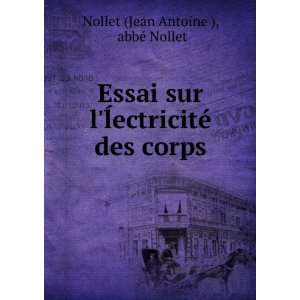   © des corps: abbÃ© Nollet Nollet (Jean Antoine ): Books