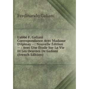  LabbÃ© F. Galiani Correspondance Avec Madame DÃ 