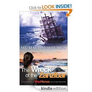 Wreck of the Zanzibar Michael Morpurgo  Kindle Store