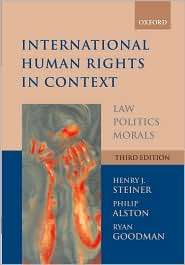 International Human Rights in Context Law, Politics, Morals 