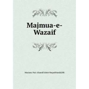  Majmua e Wazaif Mualana Nair Ahamd Saheb Naqashbandi(DB) Books