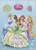 Always a Princess (Disney Andrea Posner Sanchez