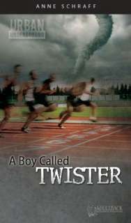  & NOBLE  A Boy Called Twister (Urban Underground Series) by Anne 