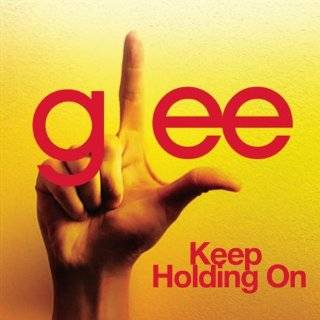 keep holding on glee cast version by glee cast $ 1 29