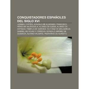   Alonso de Ojeda, Alonso de Estrada (Spanish Edition) (9781231596432