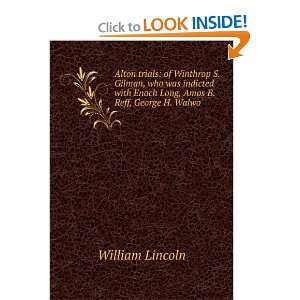   with Enoch Long, Amos B. Reff, George H. Walwo: William Lincoln: Books