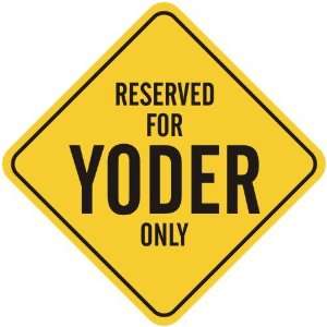   RESERVED FOR YODER ONLY  CROSSING SIGN