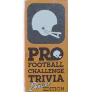  Pro Football Challenge Trivia   Denver Edition: Toys 