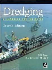Dredging A Handbook for Engineers, (0340545240), R N Bray, Textbooks 