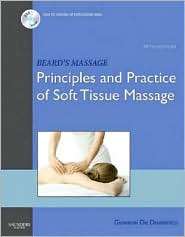 Beards Massage: Principles and Practice of Soft Tissue Manipulation 