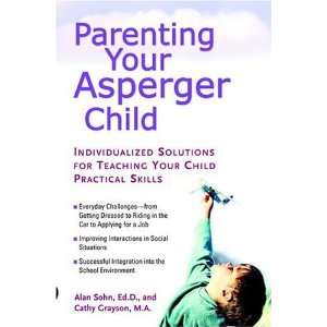  Parenting Your Asperger Child Individualized Solutions 