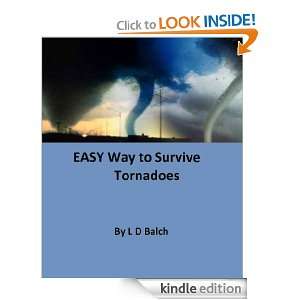 EASY Way to Survive Tornadoes L D Balch  Kindle Store