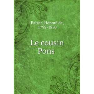  Le cousin Pons HonoreÌ de Balzac Books