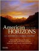 American Horizons U.S. History in a Global Context, Volume II Since 