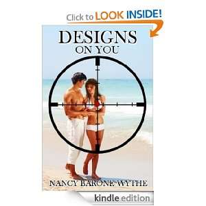  Designs on You eBook Nancy Barone Wythe Kindle Store