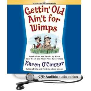  Gettin Old Aint For Wimps Inspirations and Stories to 