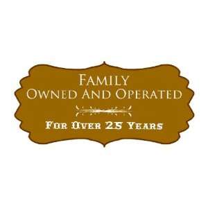  3x6 Vinyl Banner   Family Owned And Operated Message 