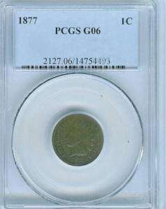 1877 Indian Cent  PCGS G06  