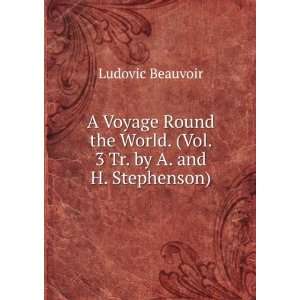  World. (Vol. 3 Tr. by A. and H. Stephenson).: Ludovic Beauvoir: Books