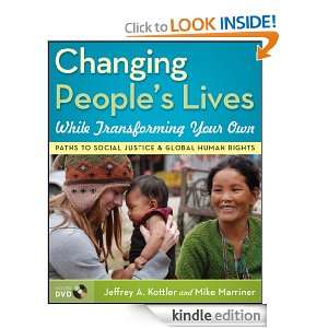 Changing Peoples Lives While Transforming Your Own: Paths to Social 