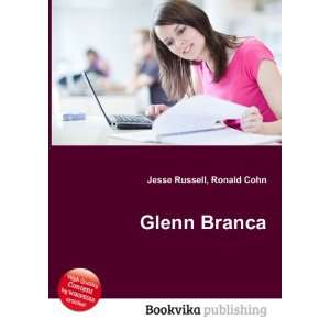  Glenn Branca Ronald Cohn Jesse Russell Books