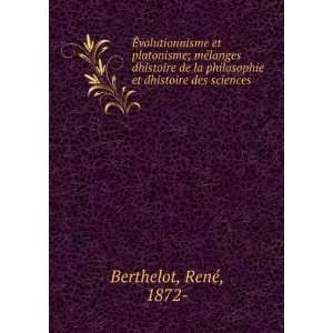   philosophie et dhistoire des sciences RenÃ©, 1872  Berthelot Books