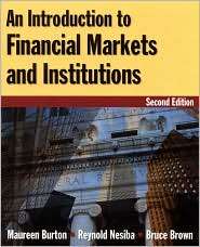 An Introduction to Financial Markets and Institutions, (0765622769 