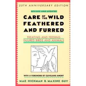   and Feeding Injured Birds and Animals [Paperback] Mae Hickman Books