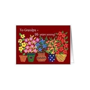  96th Birthday Card for Grandpa   Flower Power Card 