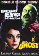 Dead Eyes of London/the Ghost $9.99