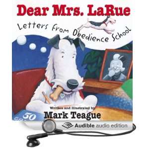 Dear Mrs. LaRue Letters from Obedience School [Unabridged] [Audible 