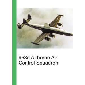  963d Airborne Air Control Squadron Ronald Cohn Jesse 