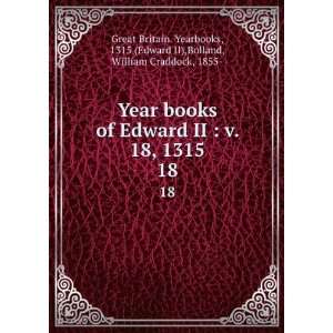  Year books of Edward II  v. 18, 1315. 18 1315 (Edward II),Bolland 